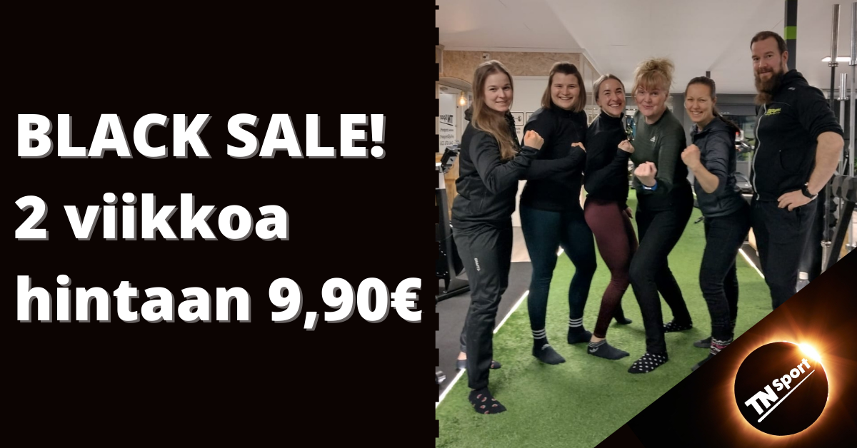 BLACK SALE - 2 viikkoa hintaan 9,90€