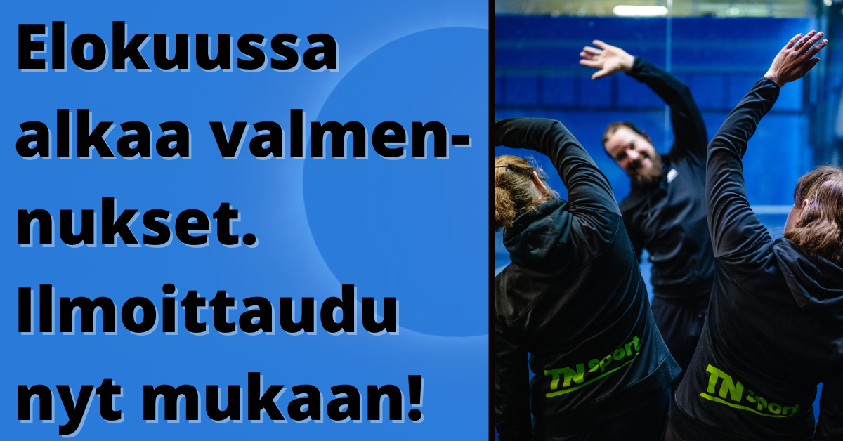 Naisten ja miesten ryhmävalmennukset alkavat elokuussa!